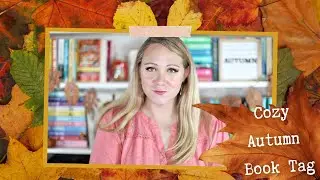 AUTUMN COZY BOOK TAG!!