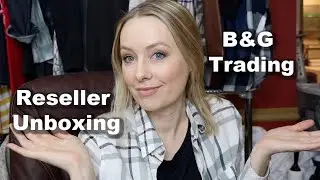 B&G Trading Reseller Inventory Unboxing