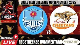 Bulls vs Cheetahs Currie Cup 2025 Live Commentary In Afrikaans
