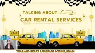 Talking About Car Rental In Thai Language||||Thailand Expat Language School