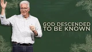 God Descended to be Known | Tommy Carr