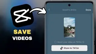 How To Save Video From CapCut To Gallery in SECONDS!