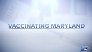 Vaccinating Maryland: What you need to know about the vaccines