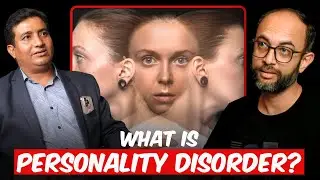 What Is Personality Disorder? Types, Causes & Symptoms Explained