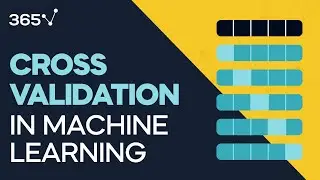 Cross Validation in Machine Learning