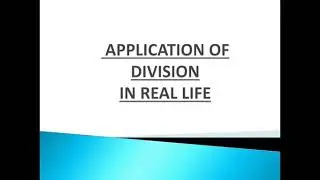 Application of division in real life