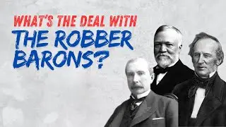 Robber Barons: America's OG Billionaires