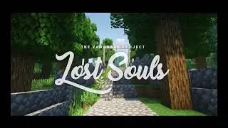 Lost Souls (Small Fanmade Edit)