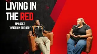 Living in the Red - Episode 1: 