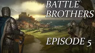 Battle Brothers 5 - Brigands, Brigands, Brigands
