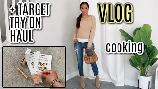 VLOG New Makeup, Target Try On Haul, Cooking Hello Fresh +MORE!