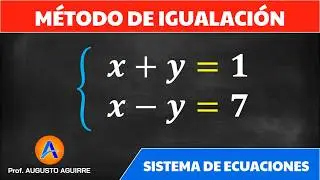 Método de igualación  x+y=1   x-y=7  | Sistemas de ecuaciones