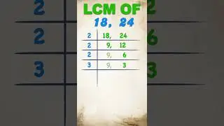 LCM of 18 and 24 / 18 or 24 ka LCM निकालना सीखें / #lcm  #hcfandlcmtricks  #publicmaths
