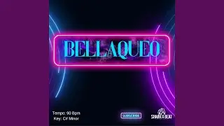 Bellaqueo - 90 Bpm C# Minor
