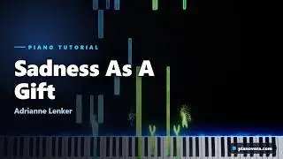 Sadness As A Gift Piano Tutorial | Adrianne Lenker | Easy Piano + Sheet Music in Description