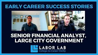 Early Career Success Story: Senior Financial Analyst, City Government