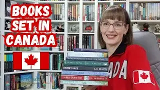 Books Set in Canada &ndash; Recommendations & Books on my TBR