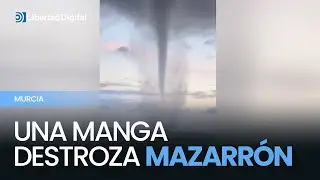 Una manga marina causa destrozos en Mazarrón y obliga a suspender actividades