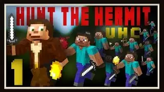Hunt The Hermit UHC 01: They're Coming To Kill Me!