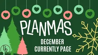 December Currently Page // PLANMAS Day 11 | Plans by Rochelle