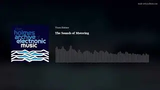 The Sounds of Motoring