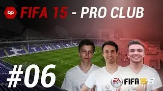 FIFA 15 | Pro Club Episode #6 | K&uuml;rzere Folgen mit Editing! | bPartGaming