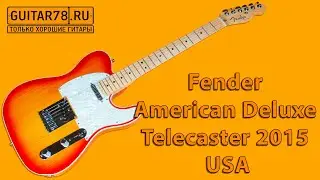 Fender American Deluxe Telecaster 2015 USA