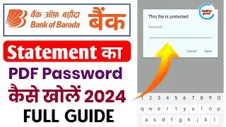 How To Open Bob Statement PDF Password | Bank Of Baroda PDF Password 2024