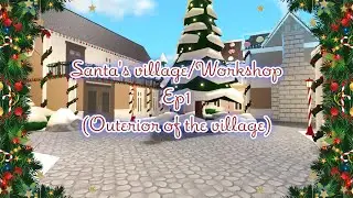🎄*&uml; &uml;*Santa&rsquo;s village/Workshop Ep1*&uml; &uml;*🎄