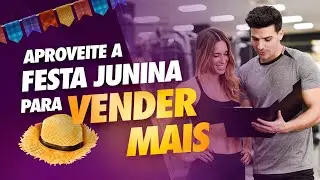 Como organizar uma festa junina? | Academia, estúdio e box