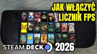Steam Deck 2026 - Jak włączyć licznik FPS