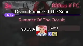 [8.63⭐Live] Rafis | Seven Lions - Summer Of The Occult [Divine Empire] 98.63% {888pp if FC 3❌}- osu!