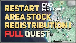 Restart Area Stock Redistribution I Arknights Endfield