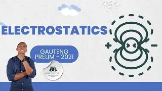 Electrostatics Made Easy: Gauteng Prelim 2021 Physics Exam Breakdown