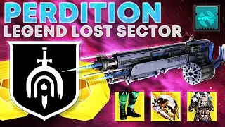 DESTROY The Perdition with EASE! (Legend Lost Sector Guide) | Destiny 2 Season of Plunder