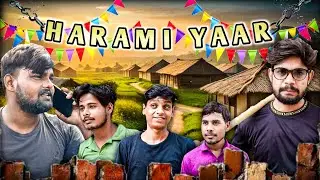 HARAMI YAAR || 🔥Comedy Video || THE fUNNy GANG