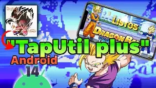 &iexcl;FUNCIONA EN ANDROID 14! Instala TapUtil para Dragon Ball Tap Battle [Tutorial]