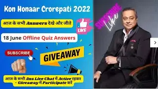 KHC Play Along Offline Quiz Answers 18 June By HelpEdu4u