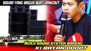 Sound edial buat dangdut menurut Ki bayan Dodot