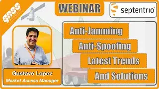 [ 🛰️. OPEN WEBINAR]: Trends & Solutions for #jamming and #spoofing by Gustavo Lopez (#SEPTENTRIO) 🛰️