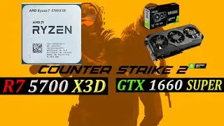 RYZEN 7 5700X3D + GTX 1660 SUPER 6GB - COUNTER STRIKE 2 : CS2 (Competitive Settings 1080p)