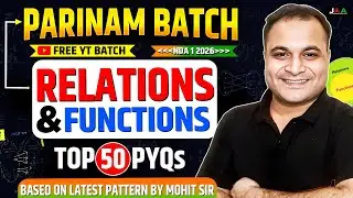NDA 1 2026 🔥 TOP 50 PYQs Relations & Functions | PARINAM Batch FREE YouTube Batch 🤩 | JAA Delhi