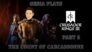 Crusader Kings III - The Count of Carcassonne - From Count to King! Part 5