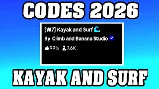 Kayak and Surf Codes 2026 / Roblox ! 🎮🔑