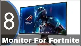 ✅Top 8: Best Monitor For Fortnite [Budget Gaming Monitor of 2019]