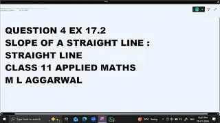 Ques 4 Ex 17.2 Slope of A Straight Line :  Straight Line   Class 11 Applied Maths ML Aggarwal