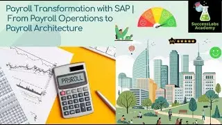 Payroll Transformation with SAP | From Payroll Operations to Payroll Architecture