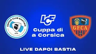 EC Bastia &ndash; Gazelec FC Aiacciu | 16eme Coupe de Corse - Cull. di Corsica | Stade Erbajolo (Live)