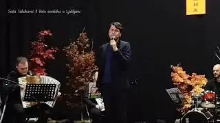 Sasa Tabakovic Stomise Radobolja zamutila 11 Vece Sevdaha u Ljubljani