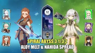 Aloy Melt & Nahida Spread - Spiral Abyss 3.1/3.2 Floor 12 (9 stars) | Genshin Impact